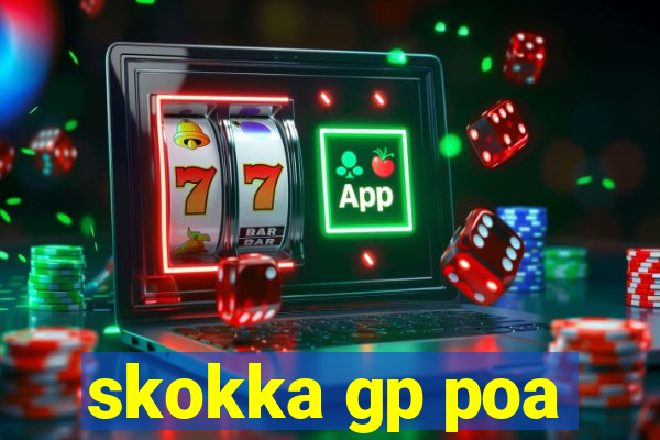 skokka gp poa